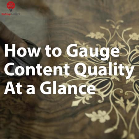 How to Gauge Content Quality