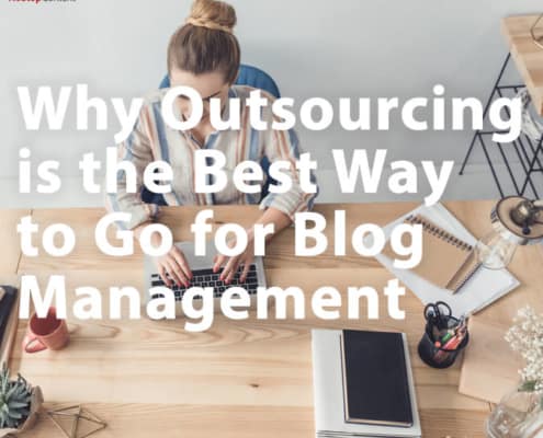 Why Outsourcing is the Best Way to Go for Blog Management